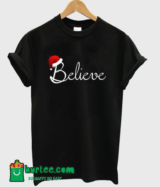 Believe Christmas T-Shirt