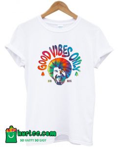 Good Vibes Only Bob Ross T-Shirt