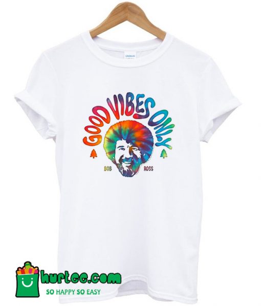 Good Vibes Only Bob Ross T-Shirt