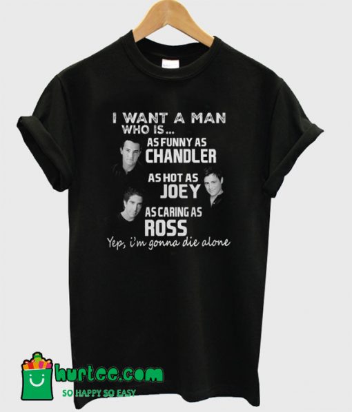 I Want a Man T-Shirt