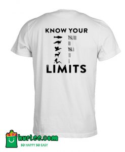 Know Your Limits Back T-Shirt