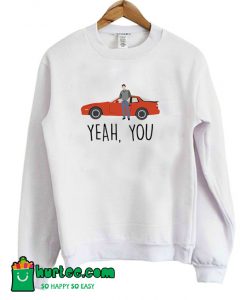 Sixteen Candles Jake Ryan Yeah You Sweatshirt