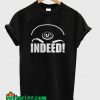 Teal'c Indeed T-Shirt