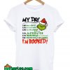 The Grinch I’m Booked Christmas T-Shirt