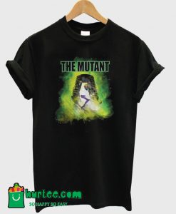 The Mutant T-Shirt