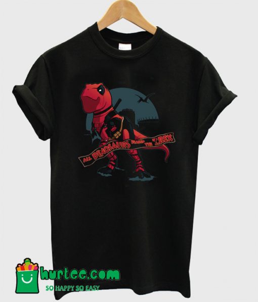 Deadpool Once Upon a T-Rex T-Shirt