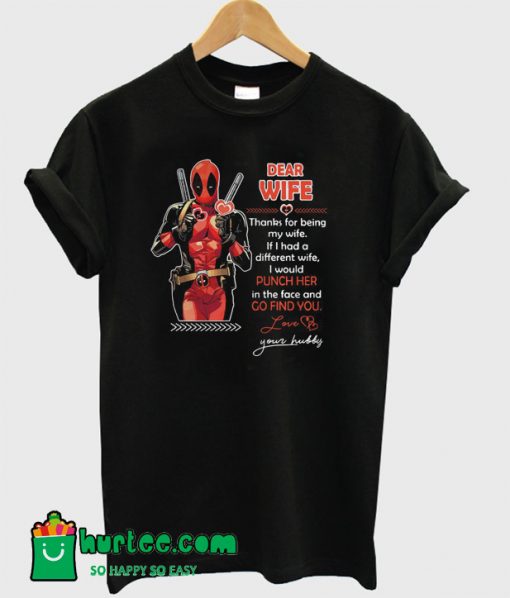 Dear Wife Quote Deadpool T-Shirt