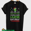 How The Grinch Stole Christmas Hate T-Shirt