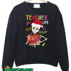 Teacher Life Got Me Pocoloco Sweatshirt
