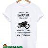 You Can't Buy Happiness But You Can Buy Motorcycles T-Shirt