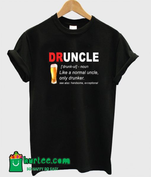 Druncle Beer T-Shirt