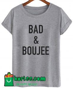 Bad and Boujee Migos T shirt