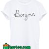 Bonjour T Shirt