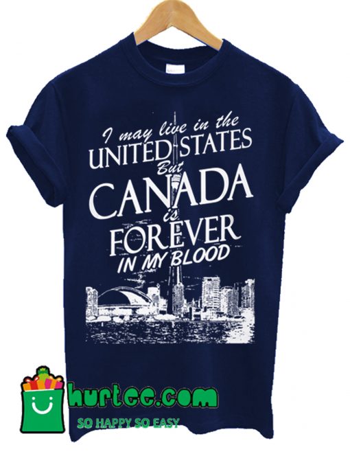 Canada Forever T Shirt