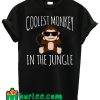 Coolest Monkey In The Jungle T Shirt