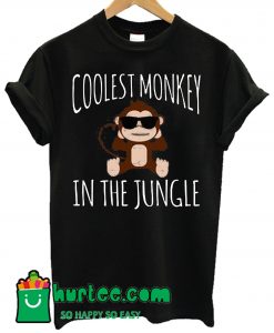 Coolest Monkey In The Jungle T Shirt