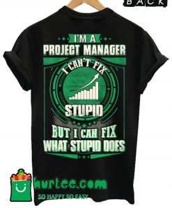 Funny Project Manager T Shirt Back