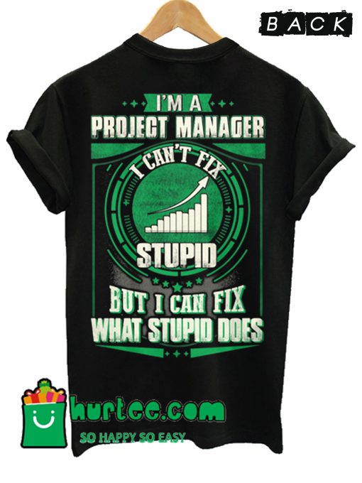 Funny Project Manager T Shirt Back