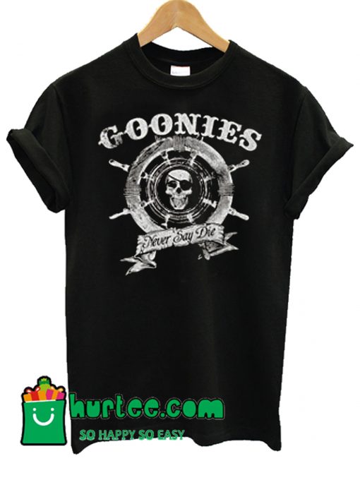 Goonies Never Say Die T Shirt