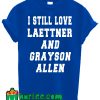 I Still Love Laettner And Grayson Allen T Shirt