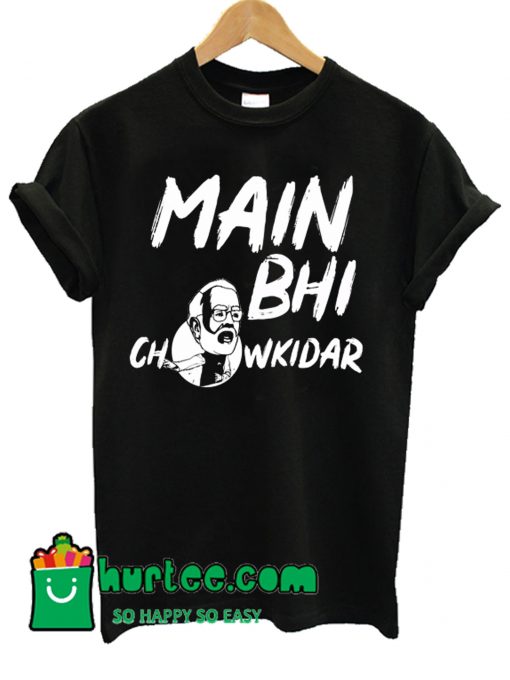 Main Bhi Chowkidar T shirt Black