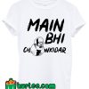 Main Bhi Chowkidar T shirt White