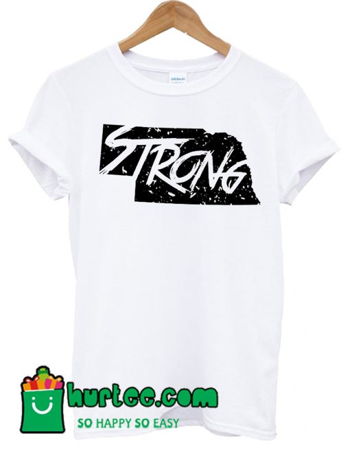 Nebraska Strong T Shirt