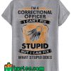 Sarcastic Correctional Officer T Shirt Back