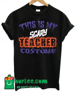 Scary Teacher Halloween Costume T Shirt