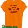 The Juice Is Worth The Squeeze T Shirt