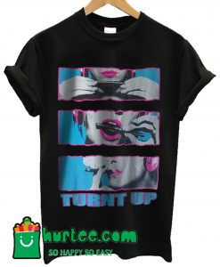 Turnt Up T shirt