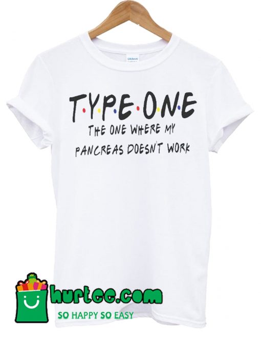 Type One Diabetes Friends T Shirt