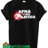 Apna Time Aayega Black T shirt