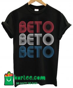 Beto Beto Beto T shirt