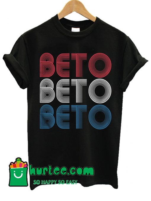 Beto Beto Beto T shirt