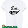 Beto For Senate T shirt