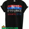 Beto O'Rourke Senate 2018 T Shirt
