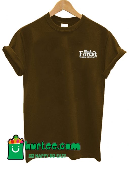 Black Forest Wood Company T shirt