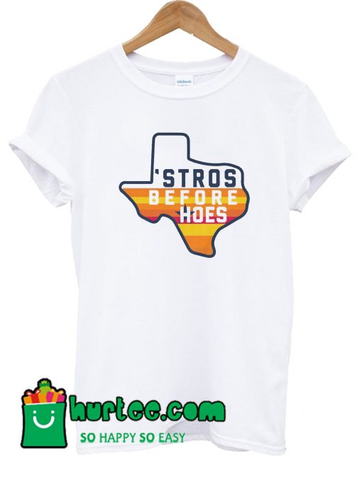 Houston Astros Inspired Stros Before Hoes T shirt