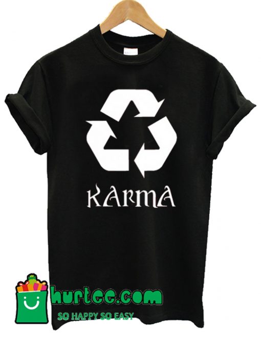 Karma Recycle T shirt