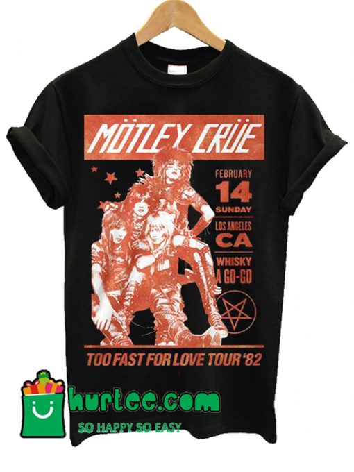 Motley Crue Too Fast For Love Tour '82 T shirt