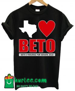 Texas Loves Beto O'Rourke for Senate 2018 T shirt