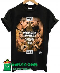 UFC 225 Whittaker vs Romero 2 Event T shirt