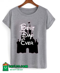 Best Day Ever Cinderella's Castle T Shirt