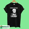 Chingue Su Madre Trump T-Shirt
