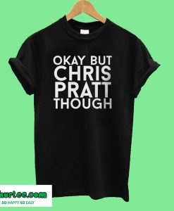 Chris Pratt T-Shirt