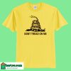 Don't Tread on Me Gadsden Flag T-Shirt