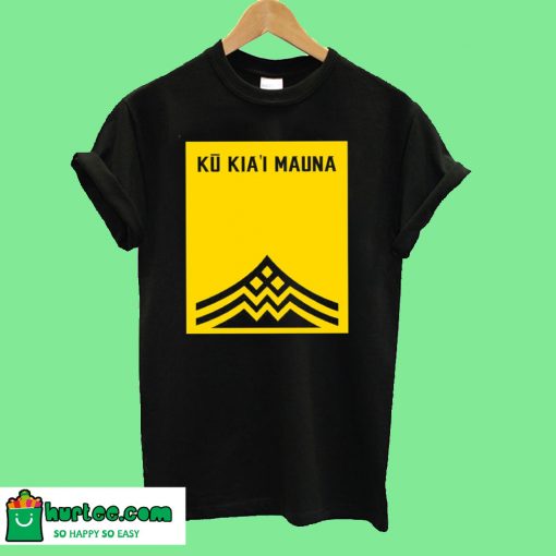 Ku Kiai Mauna T-Shirt