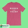 Women For Trump T-Shirt