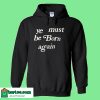 Ye Must Be Born Again Hoodie